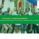 VACANCY ANNOUNCEMENT: Cluster Leader – Knowledge Management, Digitalization, Communication and Learning